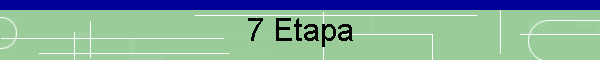 7 Etapa