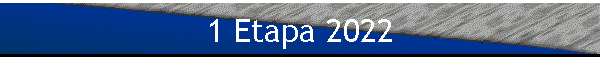 1 Etapa 2022