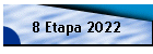 8 Etapa 2022