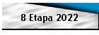 8 Etapa 2022