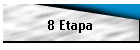 8 Etapa